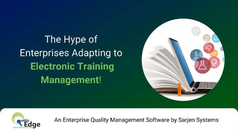 The Hype of Enterprises Adapting to Electronic Training Management